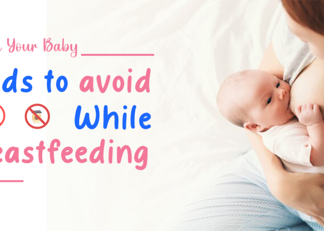 Nurturing with Nutrition: Foods to Avoid While Breastfeeding